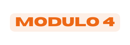 MODULO 4